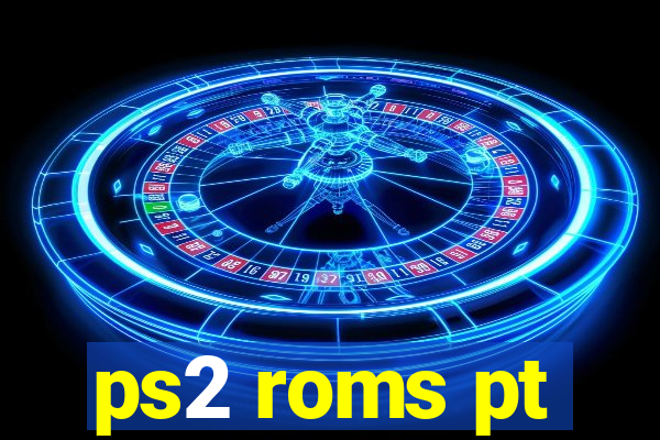 ps2 roms pt-br